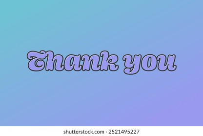 "THANK YOU" Vector Letters with Gradient Background