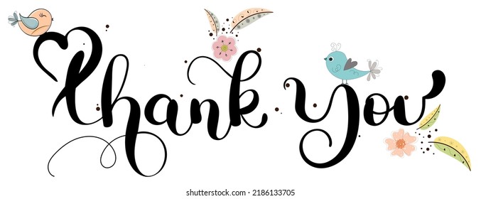 Thank you. THANK YOU vector text with flowers, birds and leaves. Decoration letters. Illustration thank you