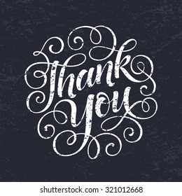 Thank you vector text on texture background. Lettering for invitation and greeting card, prints and posters. Hand drawn inscription, chalk calligraphic design