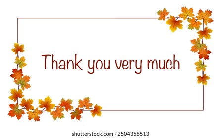 Thank you very much. Card with colorful maple branches on a frame.