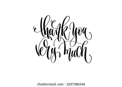 thank you very much - hand lettering positive quote, motivation and inspiration phrase, calligraphy vector illustration