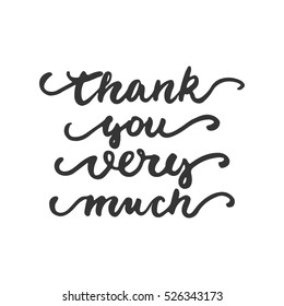 Thank you very much - hand drawn lettering phrase isolated on the white background. Fun brush ink inscription for photo overlays, greeting card or t-shirt print, poster design.