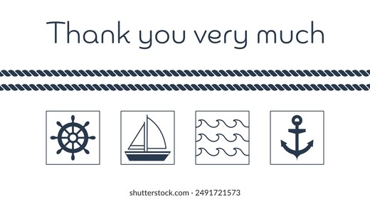 Thank you very much. Maritime card with anchor, sailing boat, waves and steering wheel.