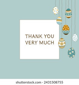 Thank you very much. Square thank you card with hanging Easter eggs.