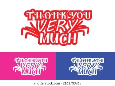 Thank you very much sticker, t shirt and logo design template
