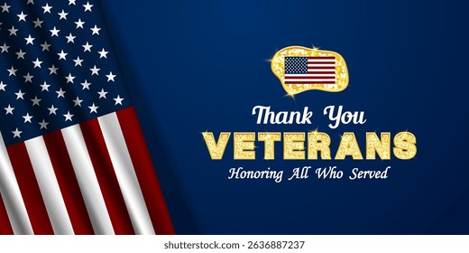 Thank You Veterans Honoring All Who Served. American flag. Great for posters, banners and social media. Blue background.