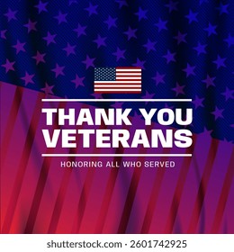 Thank you veterans, November 11, honoring all who served, American flags background vector illustration