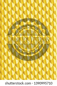 Thank you Veterans shiny golden emblem. Scales pattern. Vector Illustration. Detailed.