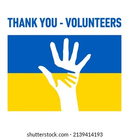 Thank You - Volunteers. The concept with Two Hands Silhouette, on the Background of Ukrainian Flag, Symbolizing Help, and Support to Ukraine