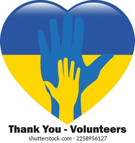 Thank You - Volunteers creative Concept with two hands on the background of Ukrainian flag in heart shape. Symbolizing help, and Support to Ukraine. Vector