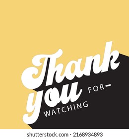 THANK YOU FOR WATCHING retro typography. Editable vector template for banner, poster, message, post. Vector illustration.  easy to editable file. EPS10 svg