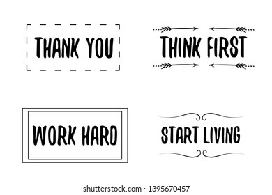 Thank you, Work hard, Think first, Start living. Calligraphy saying for print. Vector Quote