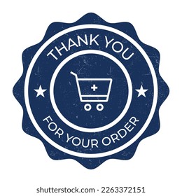 thank you for your order badge, seal, tag, label for retail, small shop stamp, sticker, thank customers for buying products tagline vector illustration