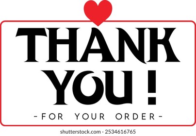 Thank You for Your Order. Elegant Thank You for Your Order Design with Stylish Graphics. Sophisticated Thank You for Your Purchase Image with Modern Elements. Chic Thank You for Your Order logo design