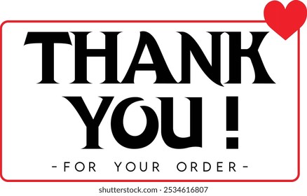 Thank You for Your Order. Elegant Thank You for Your Order Design with Stylish Graphics. Sophisticated Thank You for Your Purchase Image with Modern Elements. Chic Thank You for Your Order logo design