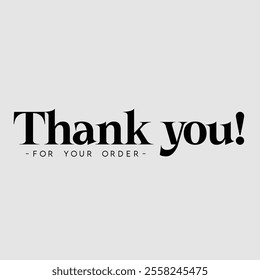 Thank You for Your Order. Elegant Thank You for Your Order Design with Stylish Graphics. Sophisticated Thank You for Your Purchase Image with Modern Elements. Chic Thank You for Your Order Graphic