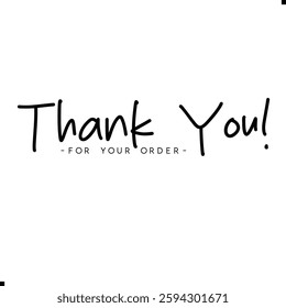 Thank You for Your Order. Elegant Thank You for Your Order Design with Stylish Graphics. Sophisticated Thank You for Your Purchase Image with Modern Elements. Chic Handwriting Thank you note