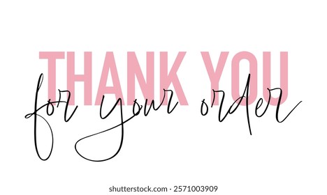 Thank You for Your Order quote card. Modern, simple, minimal typographic design. Isolated on white background