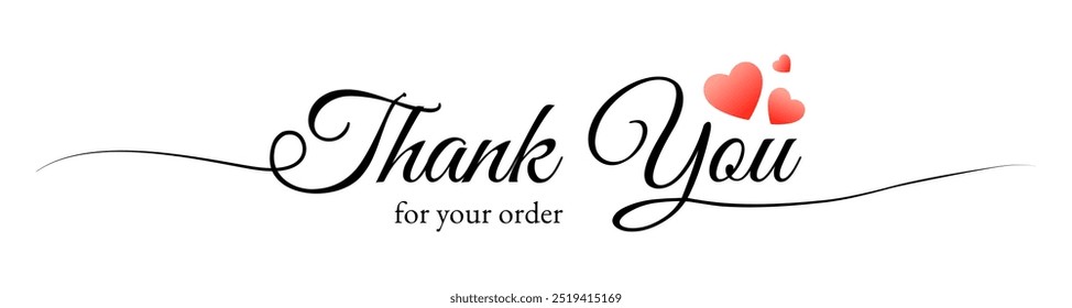 Thank you for your order text with love symbol. for banner, online order, poster, card, print, social media, web