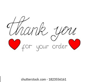 thank you for your order vector lettering with a red hearts. hand written calligraphy with appreciation of purchase slogan for business owner