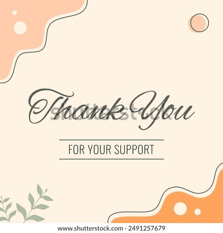 Thank You for Your Support with Abstract Shape Background.