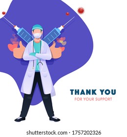 Thank You for Your Support Doctor wear Medical Mask, Gloves with Face Shield and Syringes Against the Coronavirus (Covid-19).