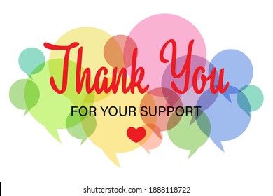 Thank you for your support lettering with message bubbles on a white background. Modern typography. Thank you for the colorful calligraphy design of greeting cards.