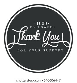 Thank you for your support round label, vector illustration. Badge, card, lettering, social media, calligraphy, sticker can be used for your design