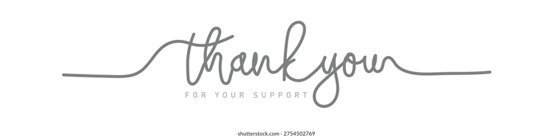 Thank you for your support. Typography Design Inspiration. Thank you lettering style word for sign, banner, card
