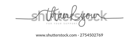 Thank you for your support. Typography Design Inspiration. Thank you lettering style word for sign, banner, card
