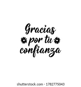 Thank you for your trust - in Spanish. Lettering. Ink illustration. Modern brush calligraphy.