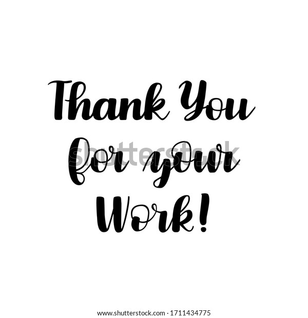 Thank You Your Work Hand Drawn Stock Vector (Royalty Free) 1711434775