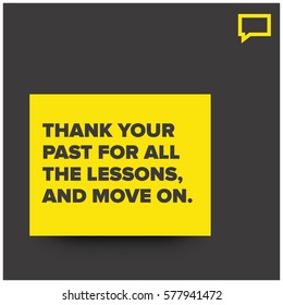 Thank your past for all the lessons, and move on. (Motivational Quote Vector Poster Design)