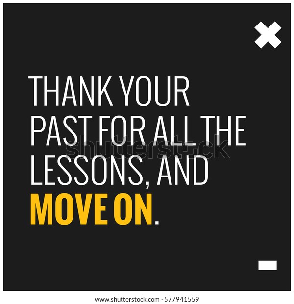 Thank Your Past All Lessons Move Stock Vector (Royalty Free) 577941559