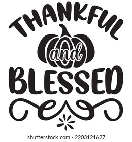 thankful and blessed t shirt design