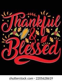 THANKFUL AND BLESSED T Shirt Design