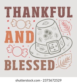 Thankful And Blessed Thanksgiving Sublimation Design Vector Graphic svg