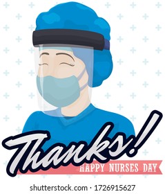 Thankful Design With Happy Female Nurse Celebrating Nurse Day And Wearing A Personal Protective Equipment And Face Shield Ready To Fight Against COVID-19 Outbreak.