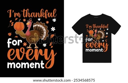 I am thankful for every moment
