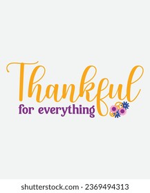 Thankful for everything t-shirt, Thankful for everything  retro, fall t-shirt, fall retro, cut file, png