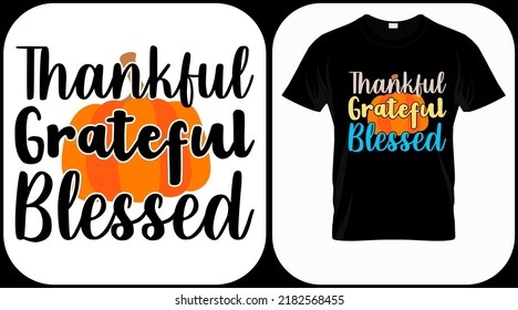 
Thankful Grateful Blessed. Autumn season hand  written phrase. Colorful fall season hand drawn slogan. Autumn theme lettering vector phrases. Scrapbooking elements for harvest party.