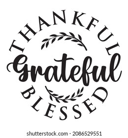 thankful grateful blessed background inspirational quotes typography lettering design