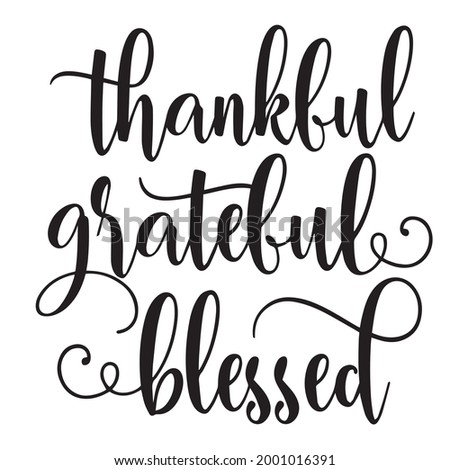 thankful grateful blessed background inspirational positive quotes, motivational, typography, lettering design