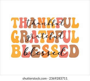 Thankful Grateful Blessed Fall Day Shirt Design