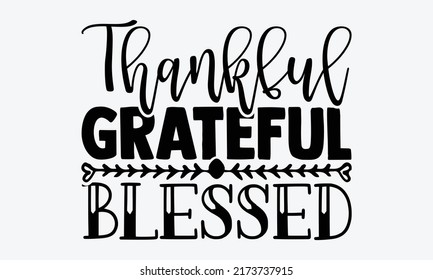 619 Thankful svg Images, Stock Photos & Vectors | Shutterstock