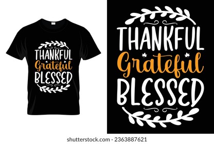 Thankful grateful blessed Happy thanksgiving fall season t-shirt design vector