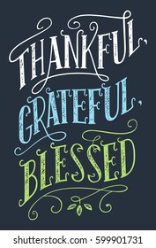 Thankful, grateful, blessed. Home decor hand-lettering sign. Thanksgiving day holiday poster