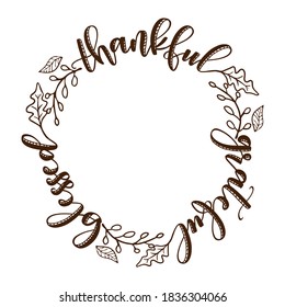 Thankful Grateful Blessed - Inspirational Thanksgiving day beautiful handwritten quote, lettering message. Hand drawn autumn, fall phrase. Handwritten modern brush calligraphy for Harvest. 