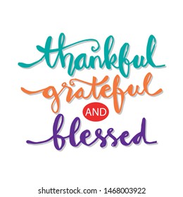 Thankful grateful and blessed lettering