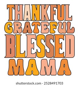 
Agradecido Grateful abençoado Mama T shirt Design Amante